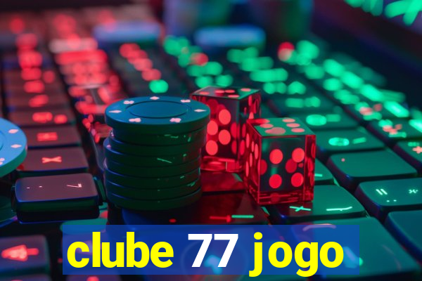 clube 77 jogo