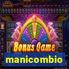 manicombio