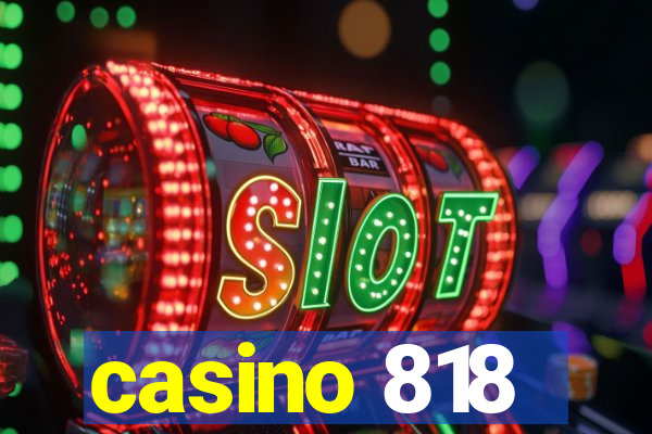 casino 818