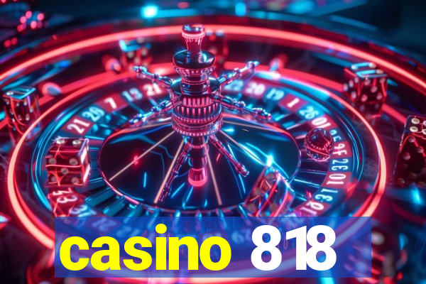 casino 818