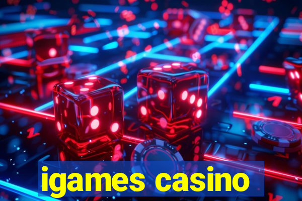 igames casino