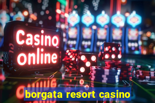 borgata resort casino