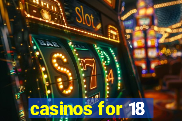 casinos for 18