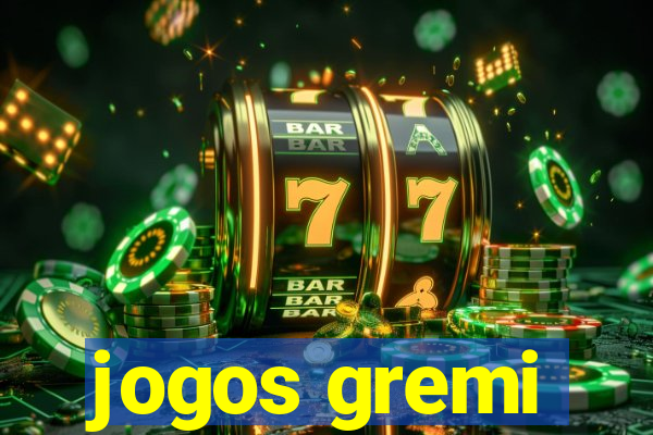 jogos gremi