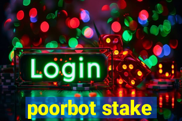 poorbot stake