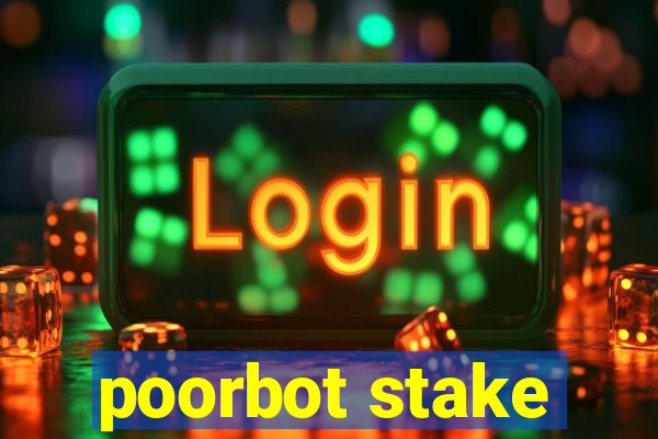 poorbot stake