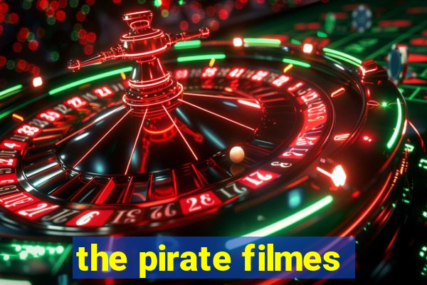 the pirate filmes