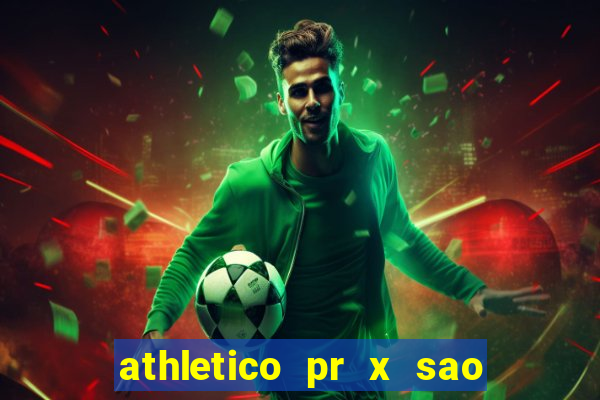 athletico pr x sao paulo palpite