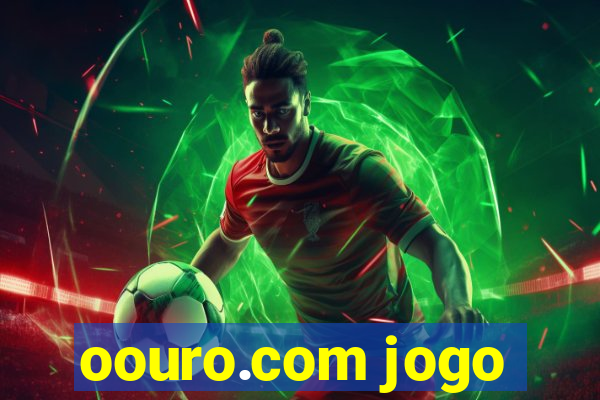 oouro.com jogo