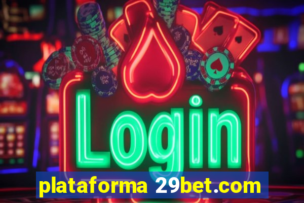 plataforma 29bet.com