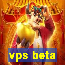 vps beta