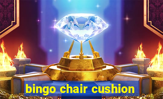 bingo chair cushion