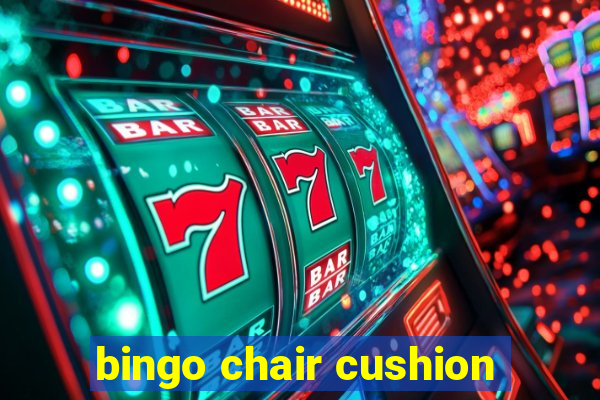 bingo chair cushion