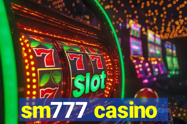 sm777 casino