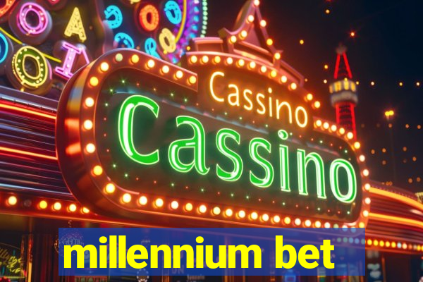 millennium bet