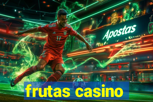 frutas casino