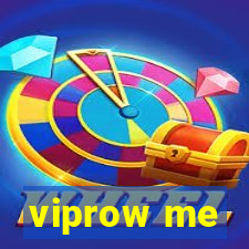 viprow me