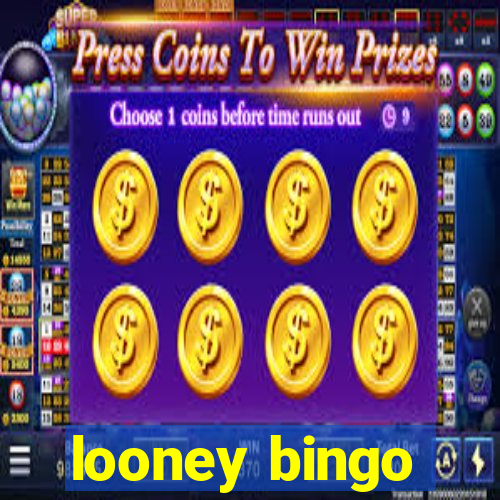 looney bingo