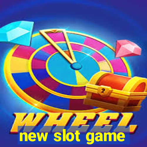 new slot game