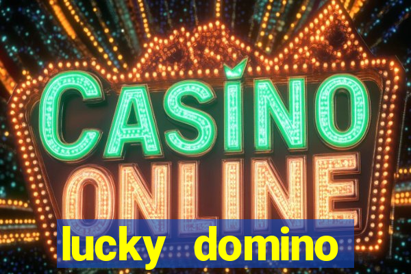 lucky domino fortune club