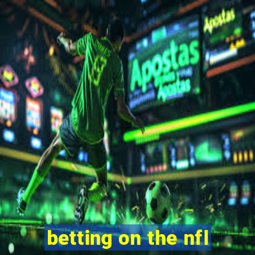 betting on the nfl