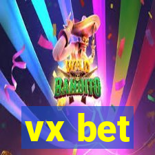 vx bet