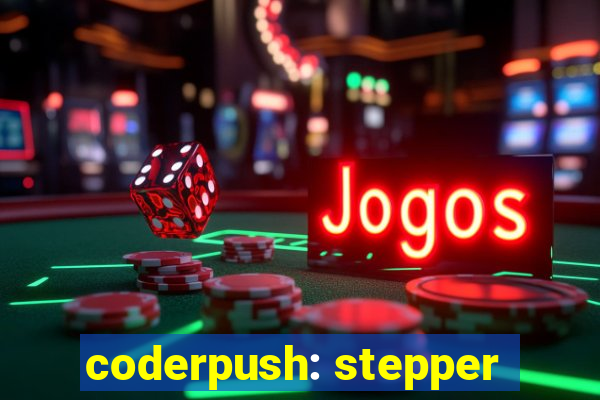 coderpush: stepper