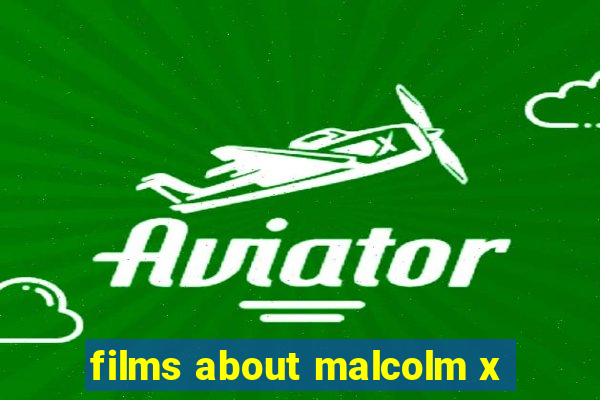 films about malcolm x