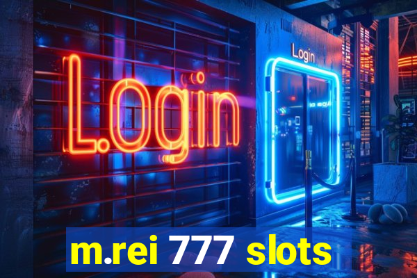 m.rei 777 slots