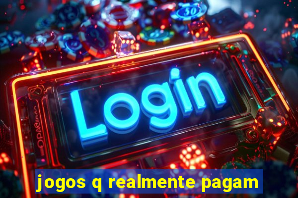 jogos q realmente pagam