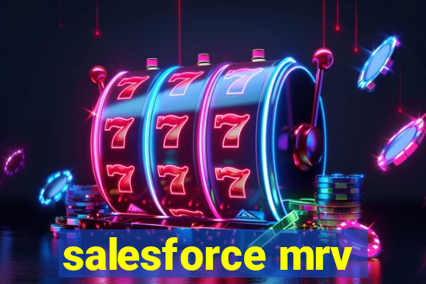 salesforce mrv