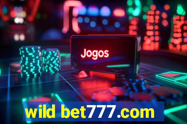 wild bet777.com