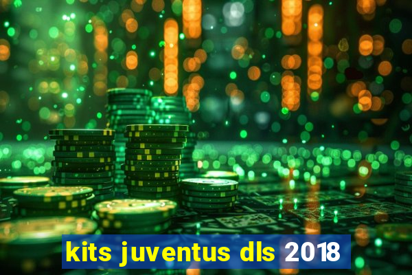 kits juventus dls 2018