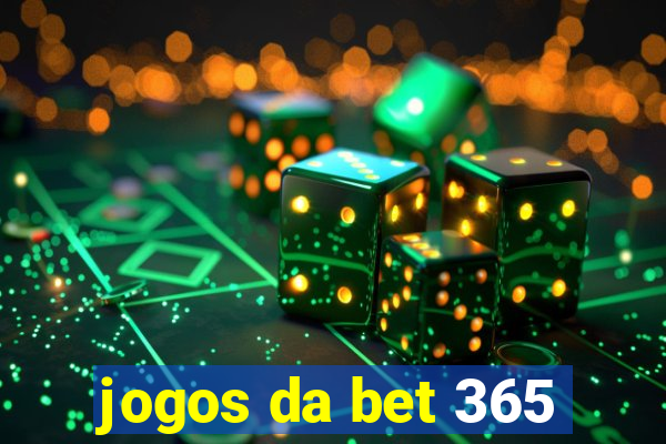 jogos da bet 365