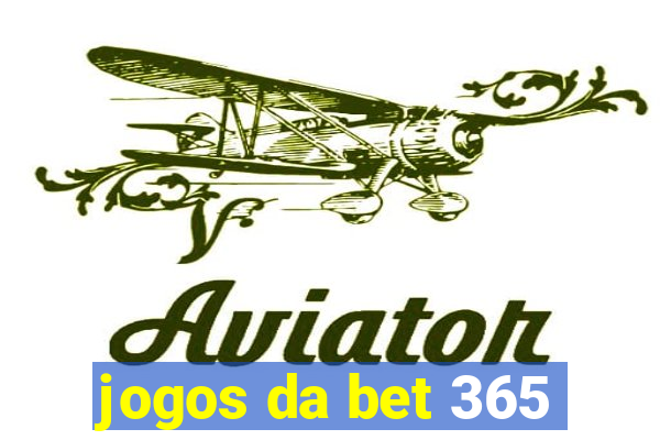 jogos da bet 365