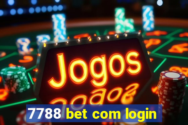 7788 bet com login