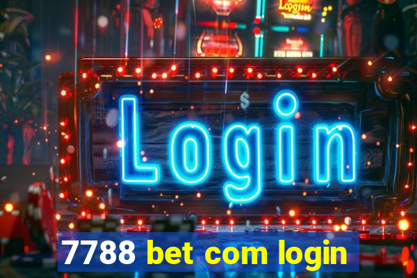 7788 bet com login