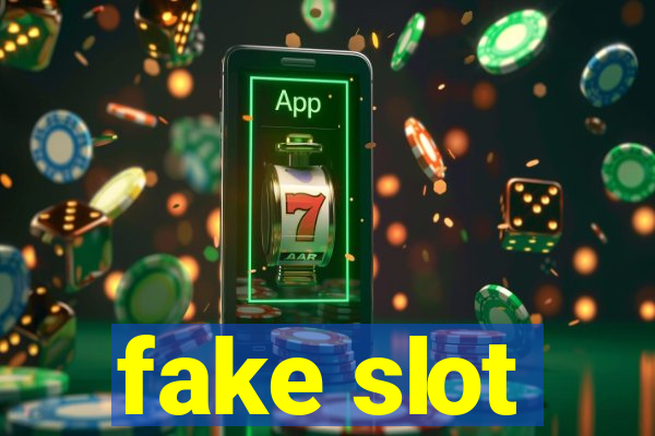 fake slot