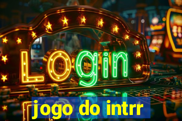 jogo do intrr