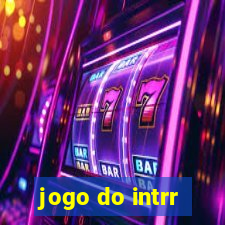 jogo do intrr