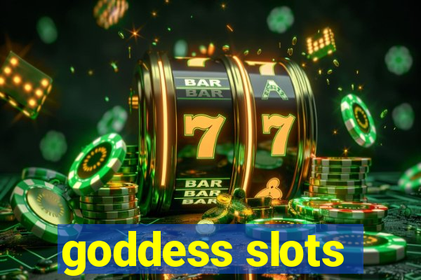 goddess slots