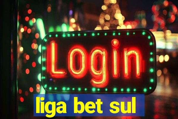 liga bet sul