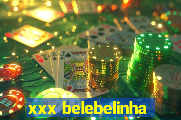 xxx belebelinha