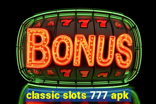 classic slots 777 apk