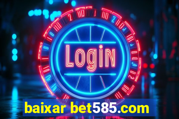 baixar bet585.com