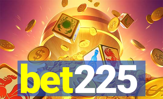 bet225