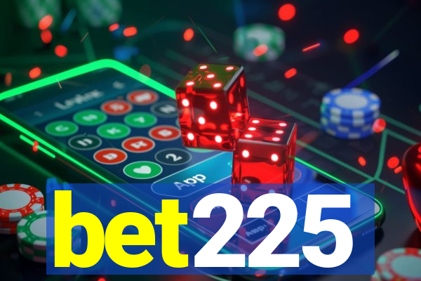 bet225