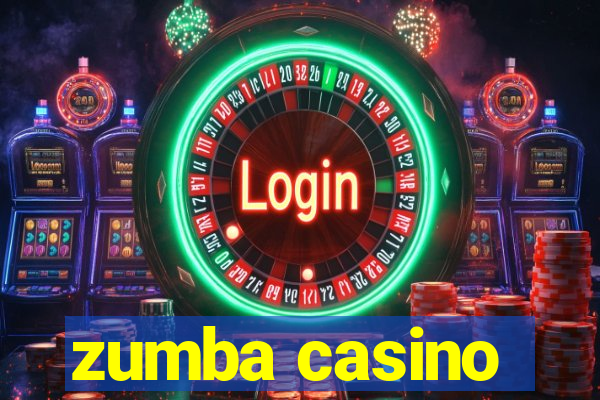 zumba casino