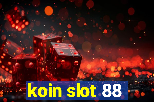 koin slot 88