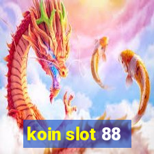 koin slot 88